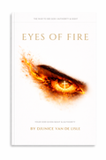 Eyes of Fire: The War To See God | Activating Your God Given Sight & Authority